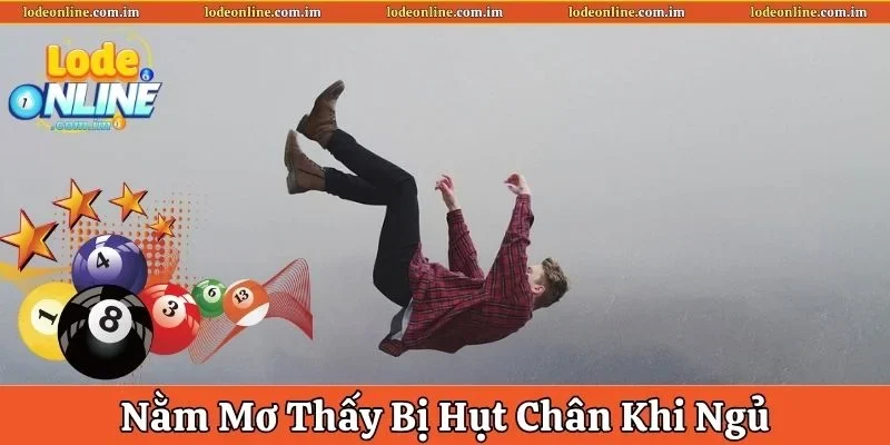 Nằm mơ thấy bị hụt chân